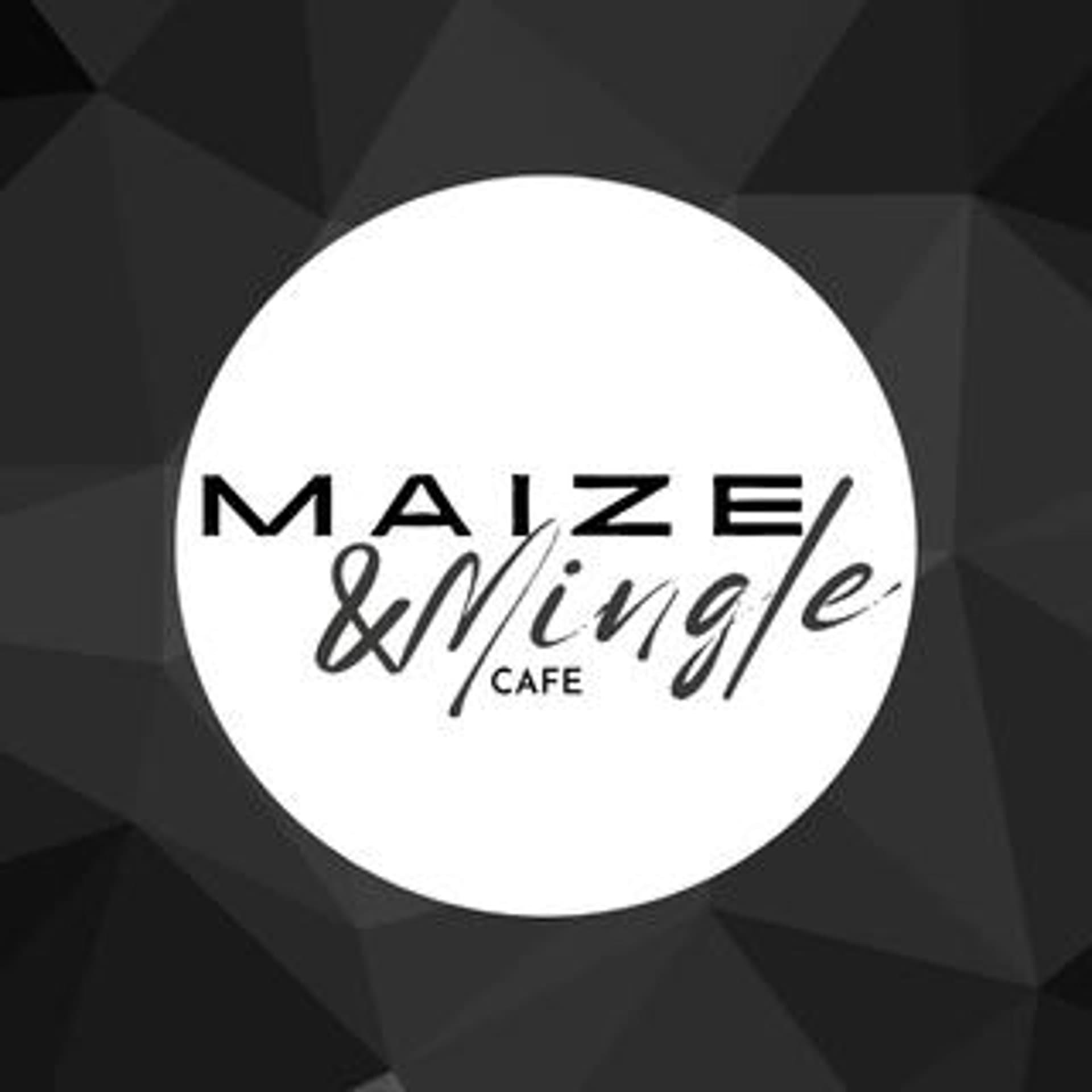 Maize and Mingle Cafe