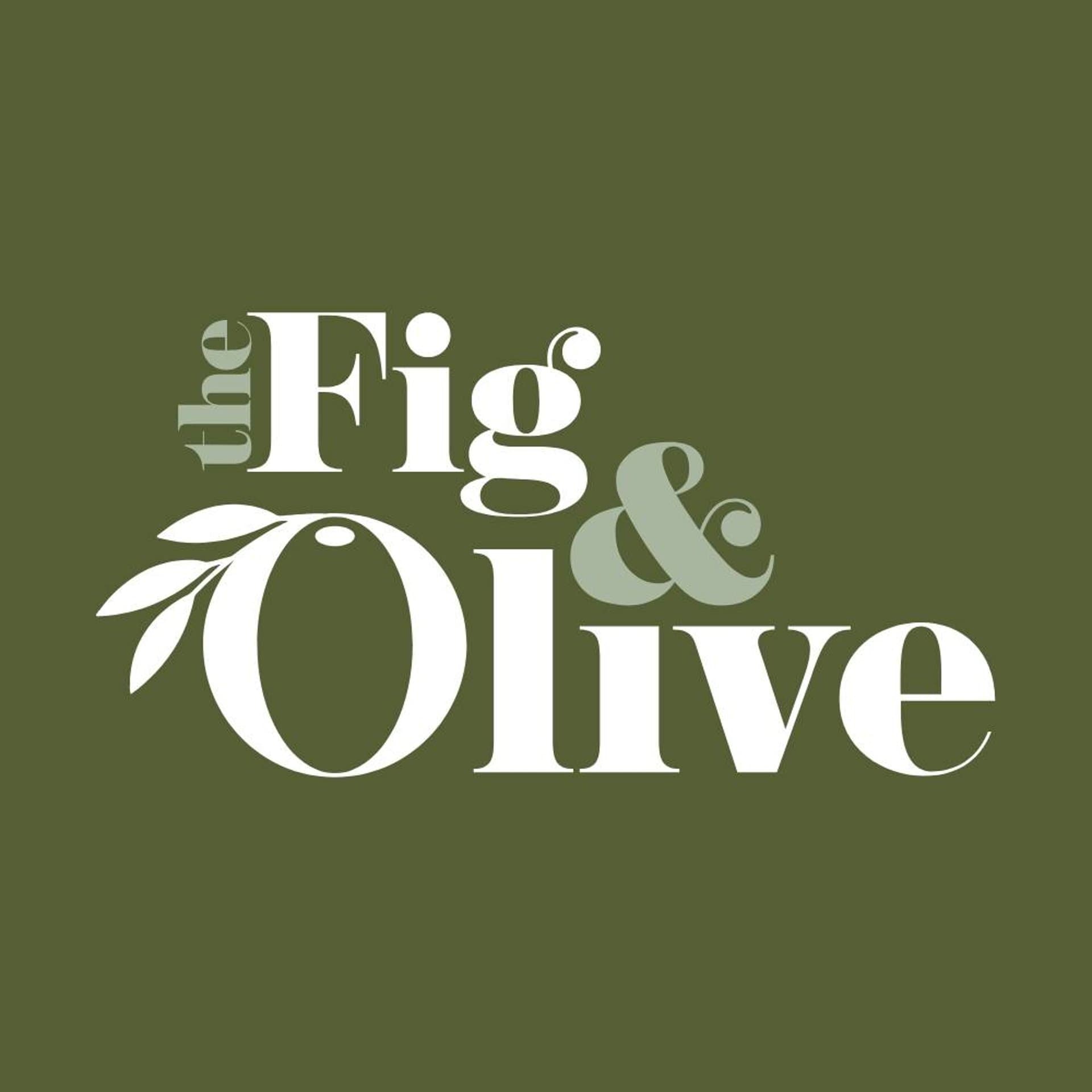 The Fig & Olive